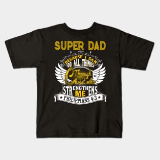 Super Dad Christian Father's Gift Kids T-Shirt